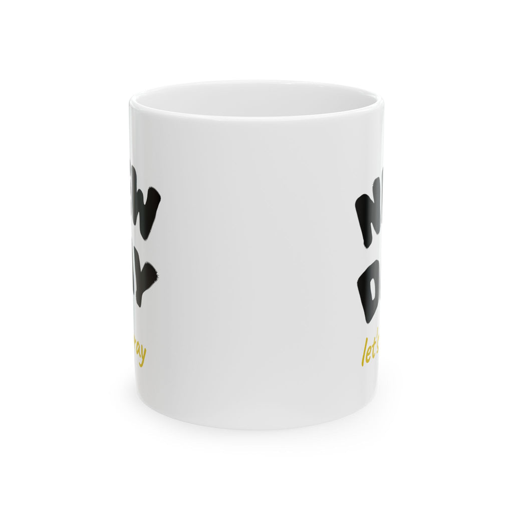 Ceramic Mug —  Encouragement Coffee Cup (11oz & 15oz)