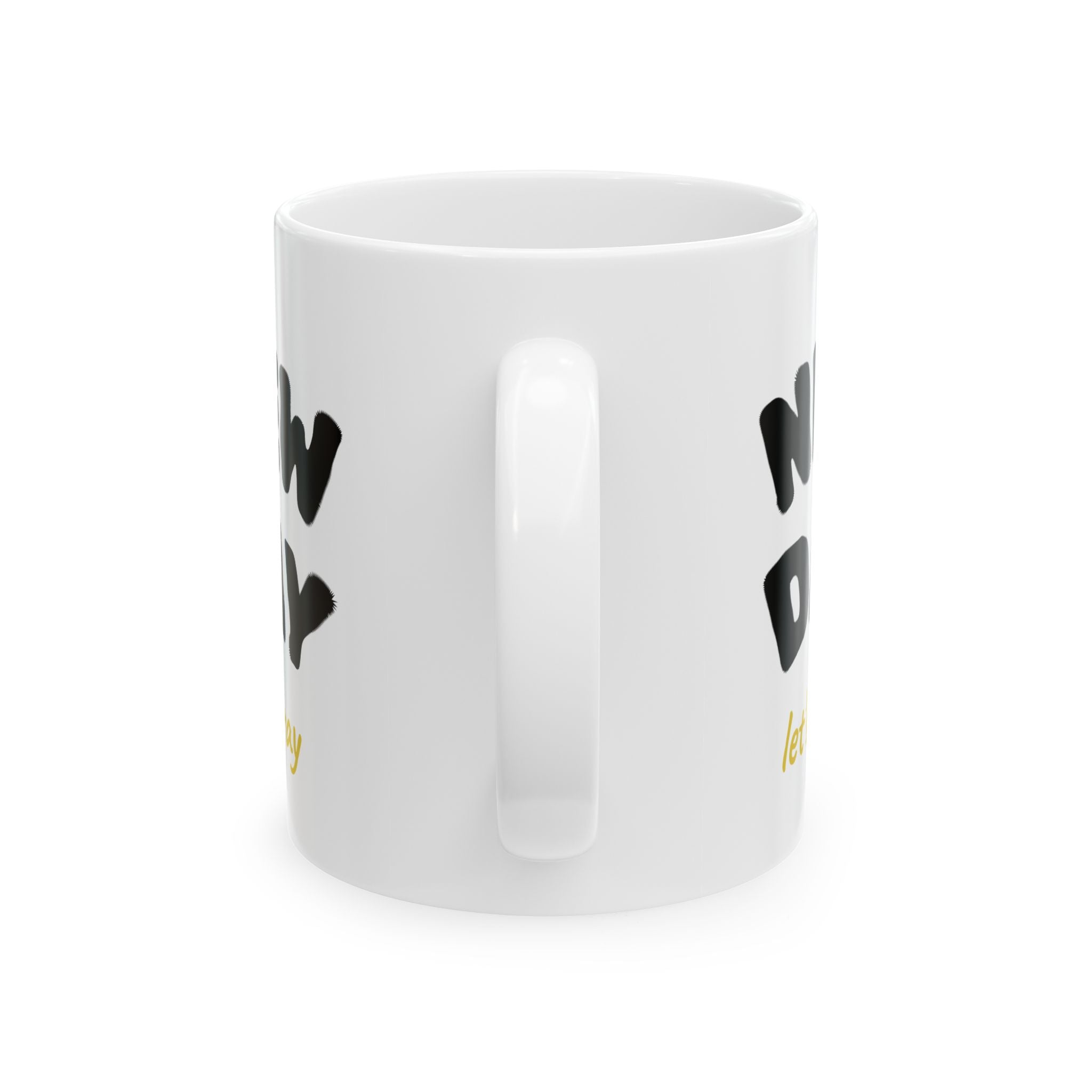 Ceramic Mug —  Encouragement Coffee Cup (11oz & 15oz)